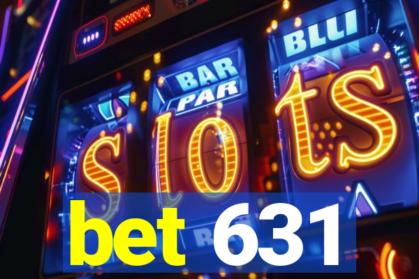 bet 631
